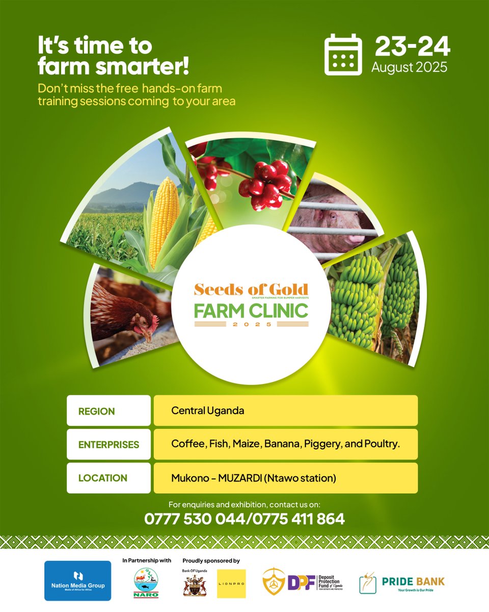 Mukono and surrounding areas! The #SeedsOfGoldFarmClinic is coming to <a href="/NARO_MUZARDI/">NARO_MUZARDI</a> on 23–24 Aug 2025.
Learn, grow, and boost your farm!
🎟️ Free Entry &amp; Lunch
<a href="/narouganda/">NARO Uganda</a> <a href="/BOU_Official/">Bank of Uganda</a> <a href="/DPFUganda/">Deposit Protection Fund of Uganda (DPF)</a> <a href="/pridebankltd/">Pride Bank Limited</a>