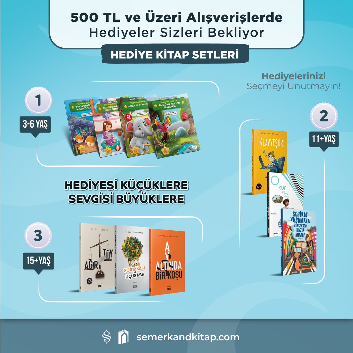 HEDİYE KİTAP SETLERİ 📢 Haftalık Kampanyamız YENİ SETLERLE Devam ediyor!

HEDİYESİ KÜÇÜKLERE, SEVGİSİ BÜYÜKLERE…

📚Bu hafta, 500 TL ve üzeri alışverişlerinizde geçerli olacak şekilde HEDİYE KİTAP SETLERİ kampanyamız aktif edildi.

🎁 Her hafta, alışveriş tutarınıza göre