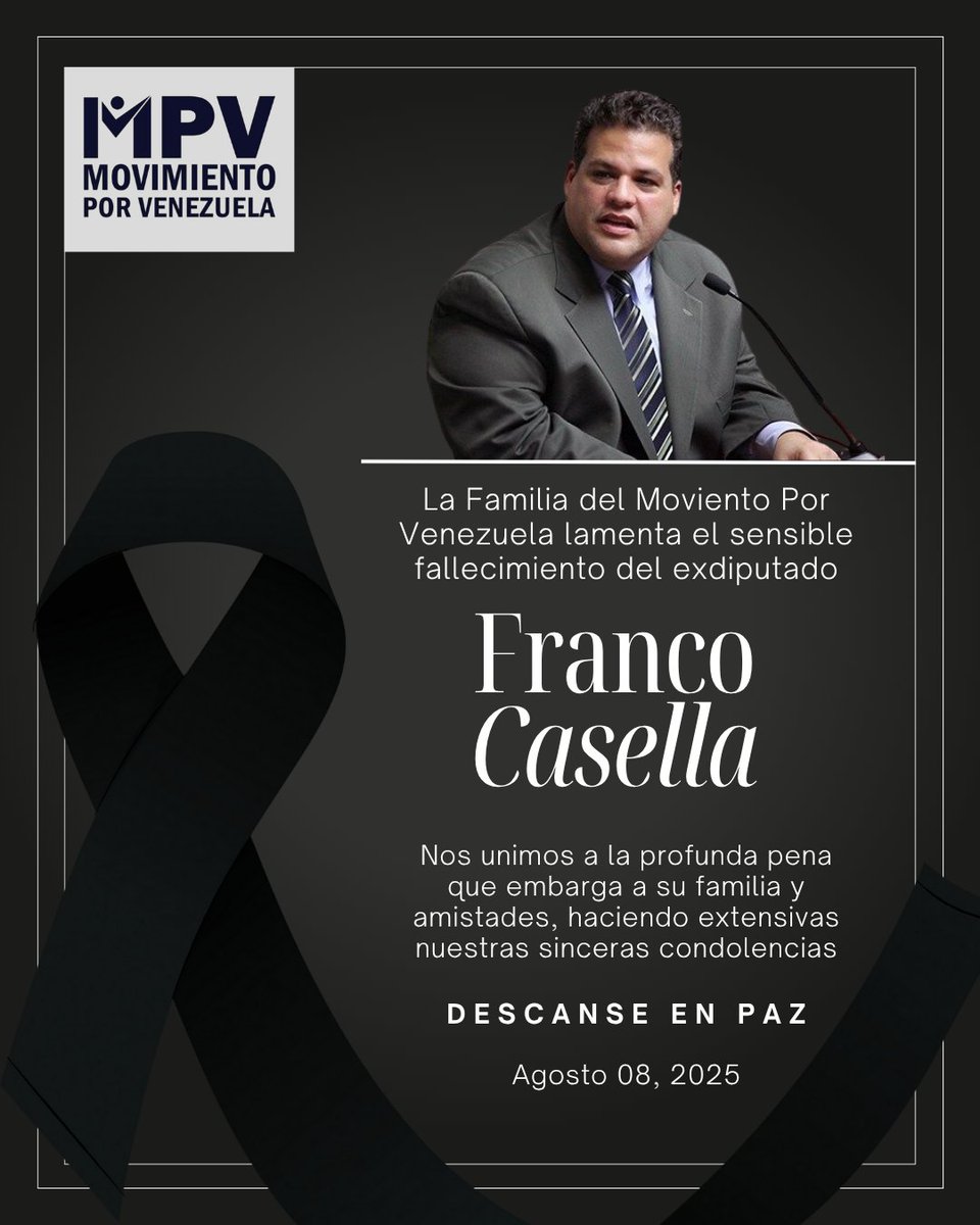 El Movimiento Por Venezuela lamenta el fallecimiento del exdiputado Franco Casella, quien murió en el exilio, donde se encontraba como consecuencia de la persecución y represión del gobierno. A sus familiares y amigos nuestra palabra de condolencia. Paz a sus restos