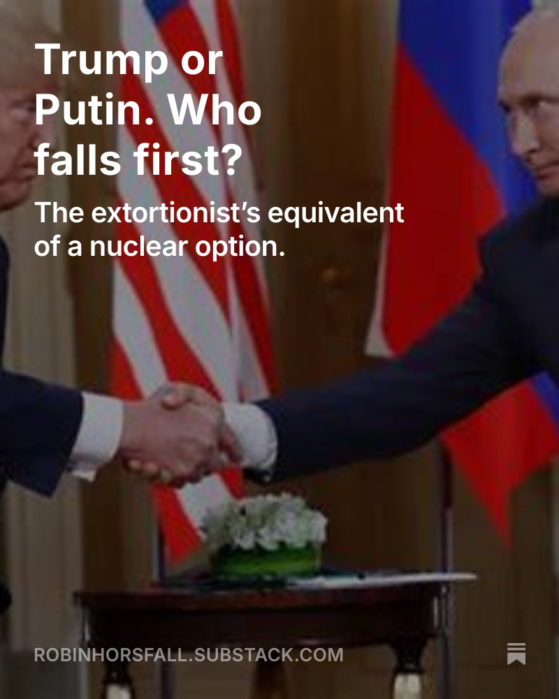 Trump or Putin. Who falls first? 

Trump and Putin both must continue their dance macabre, the game of ‘will he, won’t he.’ Putin must get as much as possible and keep Trump in power, while Trump must do just enough to save himself.

open.substack.com/pub/robinhorsf…