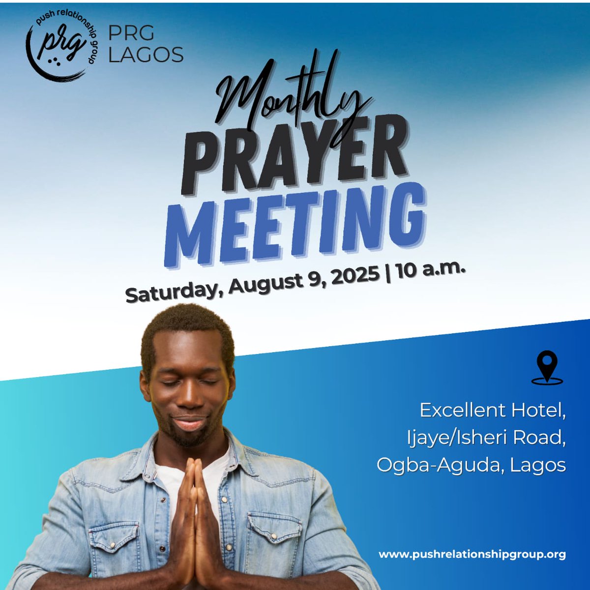 pushrelategroup's tweet photo. In the middle of Lagos' chaos, God is calling.
We gather again , hungry, expectant, and ready for more.
PRG Lagos Monthly Prayer Meeting
Sat, Aug 9, 2025 | 10 a.m.
Excellent Hotel, Ogba-Aguda, Lagos
Don’t come alone. Come ready.
#PRGLagos #PushRelationshipGroup https://t.co/Wktx2lfNV0