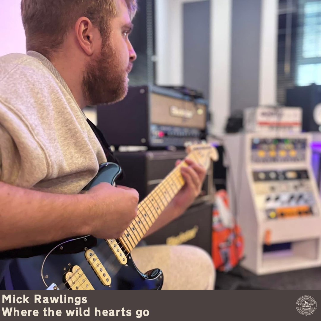 KIRKLEES MOST WANTED MONTHLY PICK: Mick Rawlings – Where the wild hearts go &gt;&gt; mostwanted.org.uk/2025/07/30/bra…
