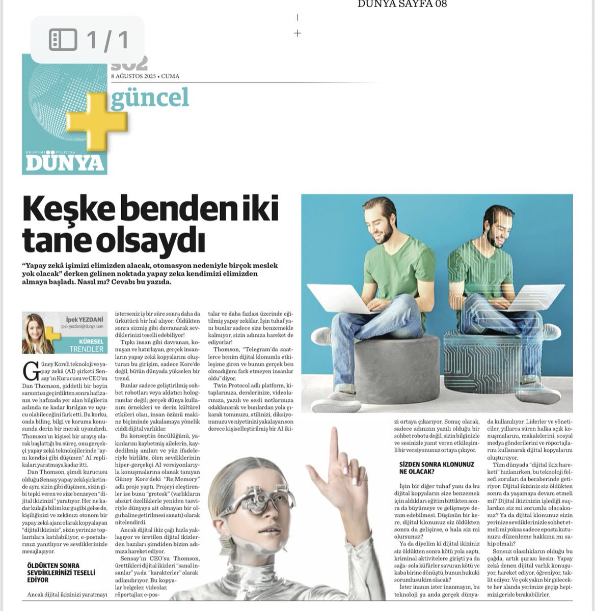 ipek yezdani (@ipekyezdani) on Twitter photo KEŞKE BENDEN İKİ TANE OLSAYDI: “Yapay zekâ işimizi elimizden alacak, otomasyon nedeniyle birçok meslek yok olacak” derken gelinen noktada yapay zeka kendimizi elimizden almaya başladı. Nasıl mı? Cevabı bugünkü <a href="/dunyagazetesii/">Dünya Gazetesi</a> yazımda.
#yapayzeka #ai KEŞKE BENDEN İKİ TANE OLSAYDI: “Yapay zekâ işimizi elimizden alacak, otomasyon nedeniyle birçok meslek yok olacak” derken gelinen noktada yapay zeka kendimizi elimizden almaya başladı. Nasıl mı? Cevabı bugünkü <a href="/dunyagazetesii/">Dünya Gazetesi</a> yazımda.
#yapayzeka #ai