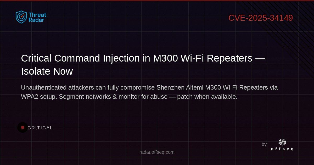 🚨 CRITICAL: CVE-2025-34149 enables unauthenticated OS command injection in Shenzhen Aitemi M300 Wi-Fi Repeaters (all versions). Full device takeover possible—segment networks &amp; monitor now! radar.offseq.com/threat/cve-202…...