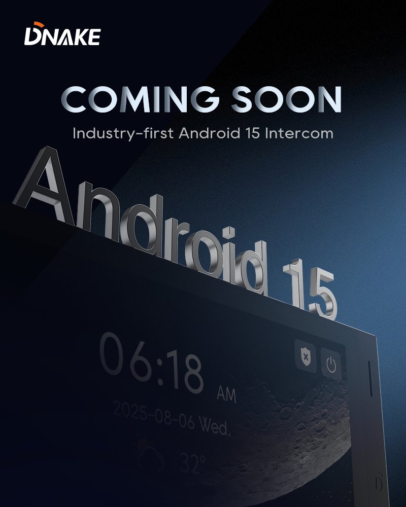 🔥 Industry’s First Android 15 Intercom Monitor
Redefining seamless connectivity—reveal coming soon.

#DNAKE #SmartIntercom #Android15
