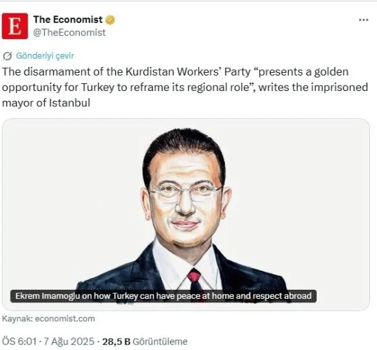 Küreselcilerin medyası The Economist elemanına sahip çıkmış. 
Ekrem İmamoğlu'ndan The Economist'e skandal yazı! Cezaevinden Türkiye'yi İngilizlere şikayet etti
Rüşvet ve yolsuzluk suçlamalarıyla tutuklu bulunan eski İBB Başkanı Ekrem İmamoğlu, İngiliz The Economist dergisinde