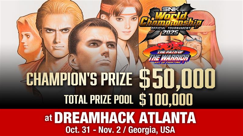 [#SWC2025]
The AOF3 tournament, with a grand prize of $50K, will be held on-site at #DREAMHACK ATLANTA.

Please note that "Wyler" will be banned in this tournament. Details regarding registration, rules, and others will be announced at a later date.
snkesports.com
#AOF3