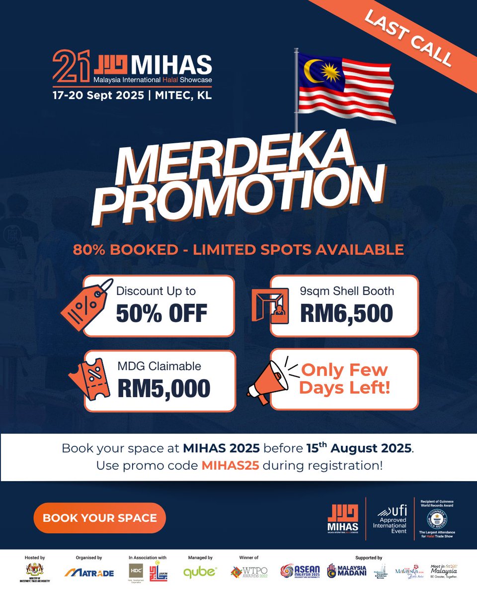 Final call for Merdeka Promo! 

Book  by 15 August to enjoy up to 50% off, MDG claimable up to RM5,000, and booths from only RM6,500.

Use code MIHAS25 and email sales@mihas.com.my to lock in your spot.

#ThinkHalalThinkMIHAS #MATRADE #MIHAS2025 #MIHAS