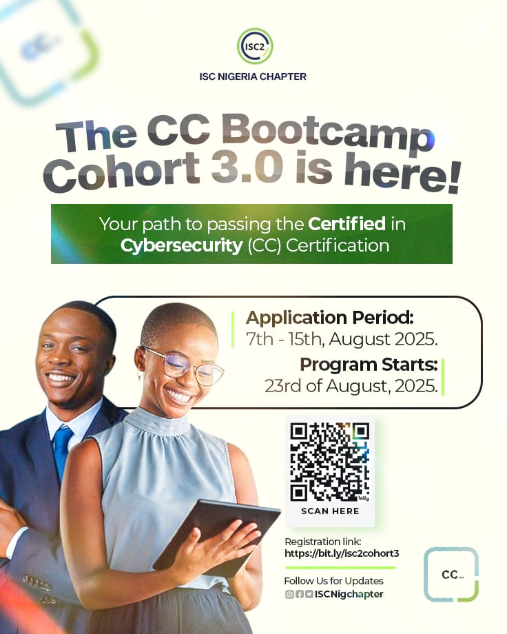 We're excited to announce Cohort 3.0 for the CC bootcamp!

🗓 Application Period: 7th - 15th August, 2025.
🔗 Registration Link: bit.ly/isc2cohort3

Take the first step towards becoming a Certified Cybersecurity Professional.

#ISC2 #Cybersecurity #BootCamp #Certification