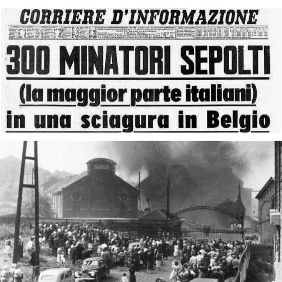 Oggi ricordiamo il 69^ anniversario della tragedia di Marcinelle, in cui persero la vita 136 minatori italiani emigrati in Belgio in cerca di lavoro.

Pagina dolorosa della nostra storia, che ci ricorda le storie di chi ha lasciato il nostro Paese in cerca di un futuro migliore.