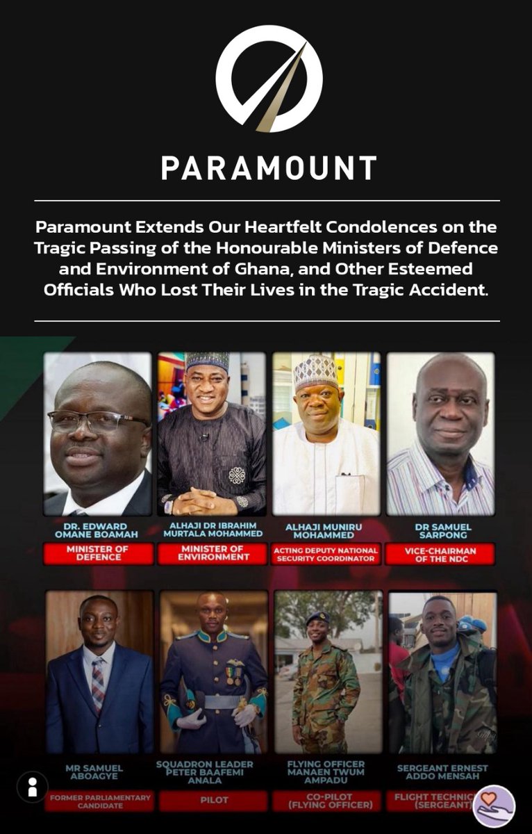 It is with deep sorrow and heavy hearts that Paramount has learned of the tragic loss of the Honourable Minister of Defence, Dr Edward Omane Boamah, the Honourable Minister of Environment, Dr Ibrahim Murtala Mohammed, and other esteemed officials in the unfortunate aircraft