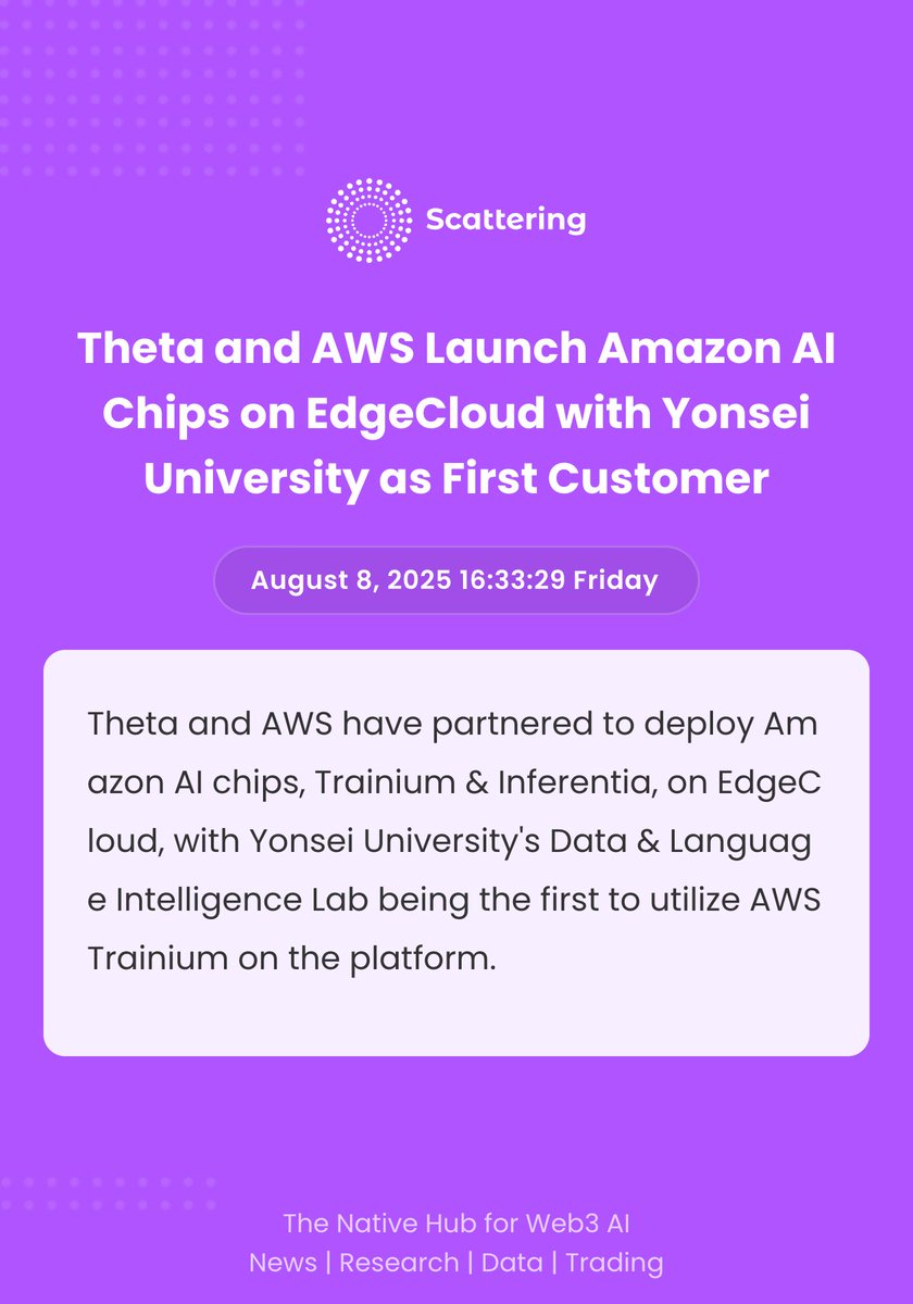 Scattering (@scattering_io) on Twitter photo 📢Featured Announcements of Web3 AI
Theta Network <a href="/Theta_Network/">Theta Network</a>
Theta and AWS have partnered to deploy Amazon AI chips, Trainium & Inferentia, on EdgeCloud, with Yonsei University's Data & Language Intelligence Lab being the first to utilize AWS Trainium on the platform. 📢Featured Announcements of Web3 AI
Theta Network <a href="/Theta_Network/">Theta Network</a>
Theta and AWS have partnered to deploy Amazon AI chips, Trainium & Inferentia, on EdgeCloud, with Yonsei University's Data & Language Intelligence Lab being the first to utilize AWS Trainium on the platform.