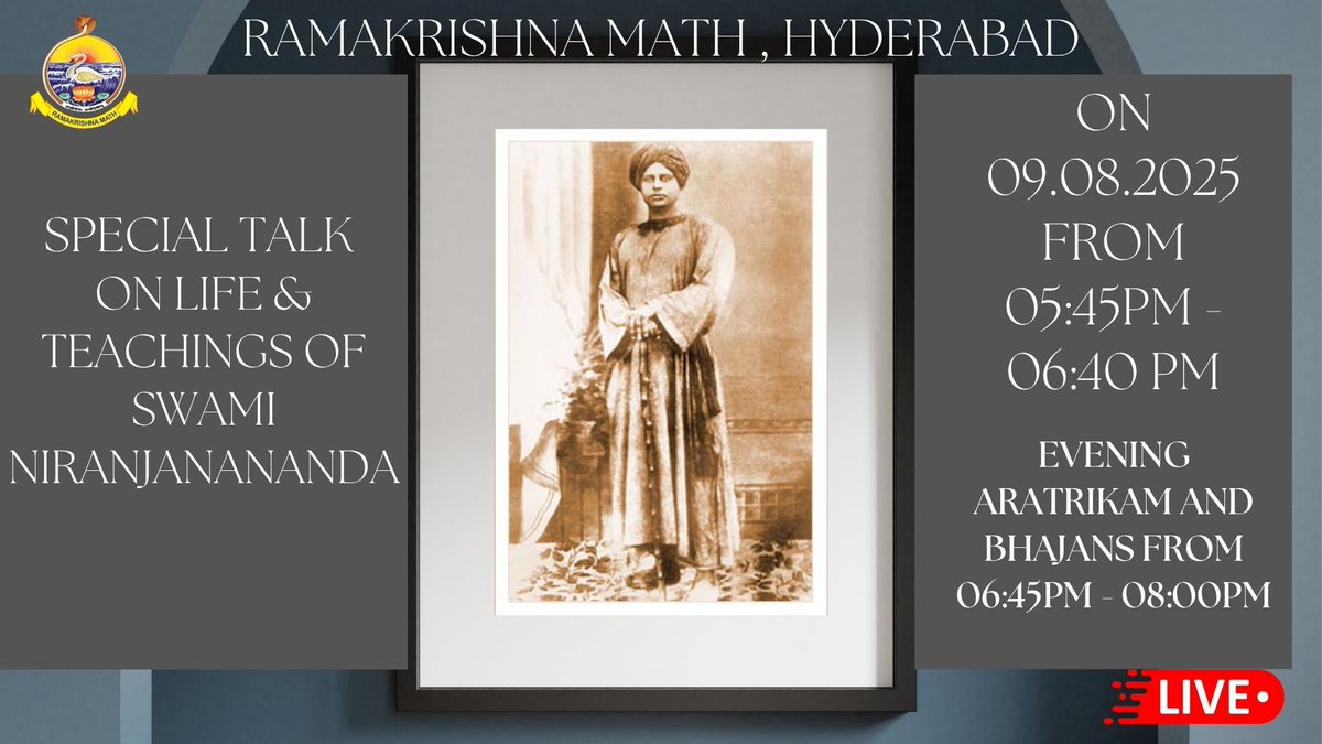 Ramakrishna Math Hyderabad (@rkmathdotorg) on Twitter photo Watch SPECIAL TALK ON LIFE &TEACHINGS OF  SRI SWAMI NIRANJANANANDA (In Telugu). Webcasting on 09.08.2025 from 05:45pm - 06:40 PM IST Followed by  Evening Aratrikam and Bhajans from 06:45pm - 08:00pm through our LIVE streaming link: youtube.com/user/Ramakrish… Watch SPECIAL TALK ON LIFE &TEACHINGS OF  SRI SWAMI NIRANJANANANDA (In Telugu). Webcasting on 09.08.2025 from 05:45pm - 06:40 PM IST Followed by  Evening Aratrikam and Bhajans from 06:45pm - 08:00pm through our LIVE streaming link: youtube.com/user/Ramakrish…