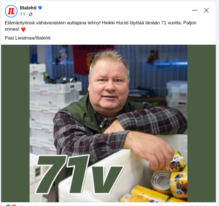 Heikki Hursti täyttää vuosia. Onnittelut. Hurstin yhdistykseltä, joka pitää varattomien ruokajakelupistettä, Helsingin vasemmisto katkaisi avustukset, koska väärin autettu ja vääränlainen auttaja.