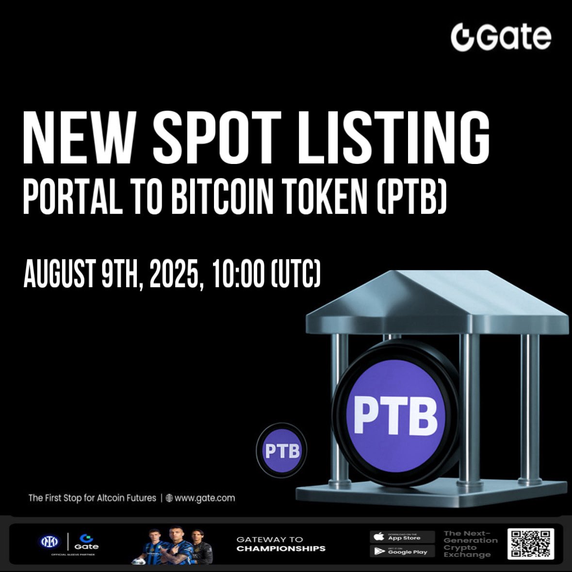 Finally, the wait is over, brothers and sisters here is $PTB :

NEW SPOT LISTING ON <a href="/Gate_io/">Gate</a> 
<a href="/PortaltoBitcoin/">Portal</a> TOKEN (PTB)
📅 August 9th, 2025, 10:00 (UTC)

Time to fuel up your wallets and ride into the next chapter. The road to Bitcoin just got a new gate — and it’s wide open.