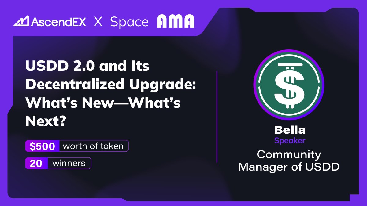 AscendEX (@ascendex_) on Twitter photo 💥We’ll be hosting a X Space with <a href="/usddio/">USDD 2.0: Sustainable Yield by Smart Allocator🌱</a>
⏰ 12th August 12:00 PM UTC
🎁 Join to share $500 tokens
💰 20 Winners
🎉To Enter:
✅Follow <a href="/usddio/">USDD 2.0: Sustainable Yield by Smart Allocator🌱</a> and <a href="/AscendEX_/">AscendEX</a>
✅Like & RT + Tag 3 friends
✅Join the Space👉x.com/i/spaces/1kvJp…
#AscendEX #USDD #Crypto #AMA 💥We’ll be hosting a X Space with <a href="/usddio/">USDD 2.0: Sustainable Yield by Smart Allocator🌱</a>
⏰ 12th August 12:00 PM UTC
🎁 Join to share $500 tokens
💰 20 Winners
🎉To Enter:
✅Follow <a href="/usddio/">USDD 2.0: Sustainable Yield by Smart Allocator🌱</a> and <a href="/AscendEX_/">AscendEX</a>
✅Like & RT + Tag 3 friends
✅Join the Space👉x.com/i/spaces/1kvJp…
#AscendEX #USDD #Crypto #AMA
