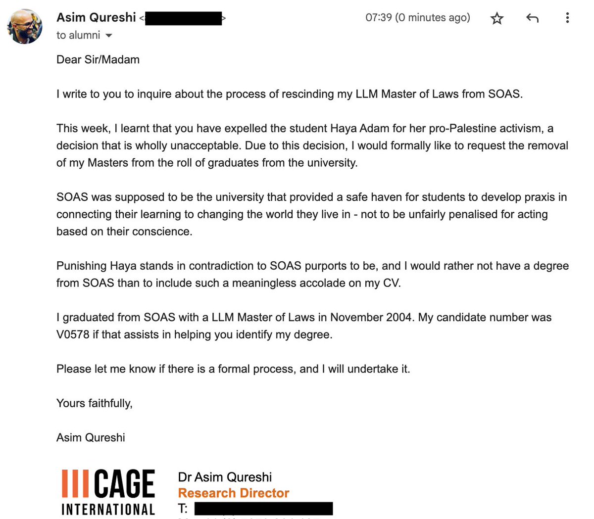 Dr Asim Qureshi 🏞️➡️🌊🇵🇸🕊️ (@asimcp) on Twitter photo My email this morning to <a href="/SOAS/">SOAS University of London</a> formally requesting that they rescind my LLM in Law following the burning of my certificate.
That Haya Adam was expelled for standing up for Palestine, means that I cannot stand to be associated with a university that professed to be decolonial. My email this morning to <a href="/SOAS/">SOAS University of London</a> formally requesting that they rescind my LLM in Law following the burning of my certificate.
That Haya Adam was expelled for standing up for Palestine, means that I cannot stand to be associated with a university that professed to be decolonial.
