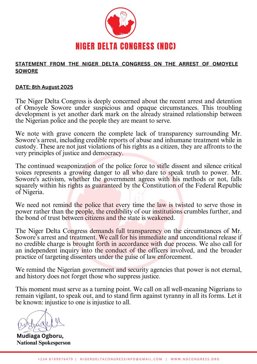 STATEMENT FROM THE NIGER DELTA CONGRESS ON THE ARREST OF OMOYELE
SOWORE

DATE: 8th August 2025