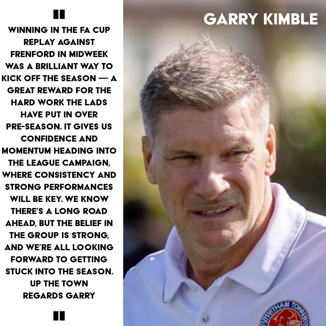 As we prepare for tomorrow’s league opener against Heybridge Swifts, Garry Kimble shares his thoughts on our FA Cup win and the season ahead!