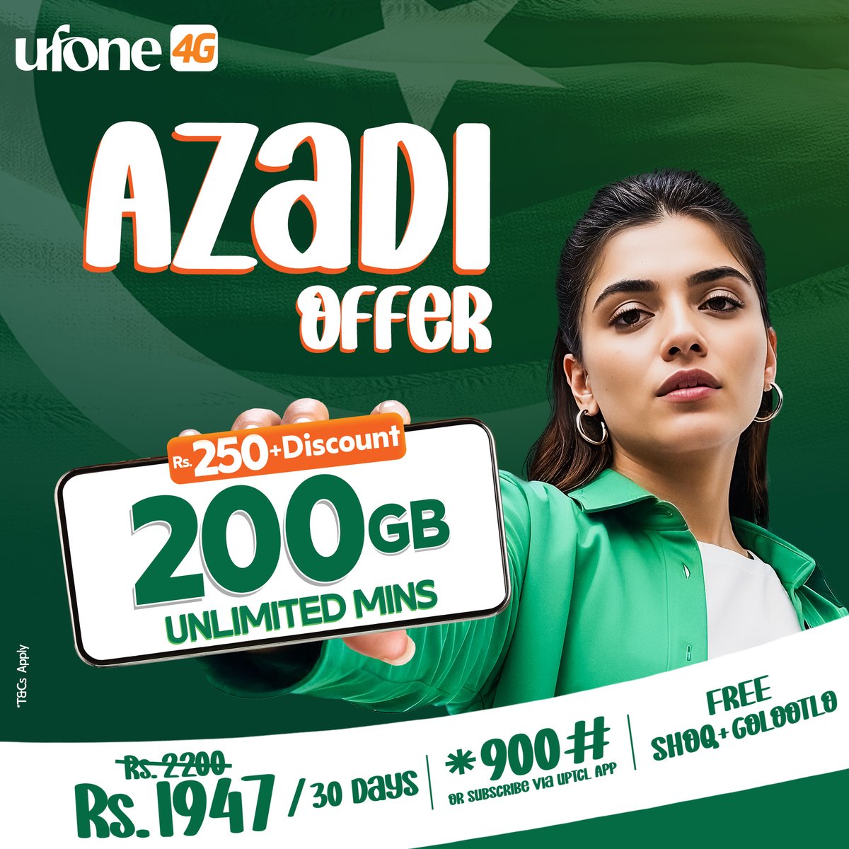 Ufone's tweet image. Azadi Special!
Limited time Rs.250+ Discount! 💚
Subscribe to Azadi Offer and enjoy 200GB + Unlimited Minutes for just Rs. 1947 📱🔥
Plus, get FREE subscription of Shoq and Golootlo!
Dial *900# or subscribe via UPTCL App now!

#Ufone4G #DataBohhaaatHai #AzadiOffer #AzadiSpecial