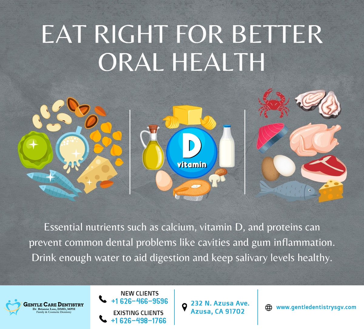 Your diet plays a big role in keeping your teeth and gums healthy. To maintain a healthy smile, ensure you include key nutrients in your meals and stay hydrated. #oralhealth #healthyeating #azusa #CA #gentlecaredentistry