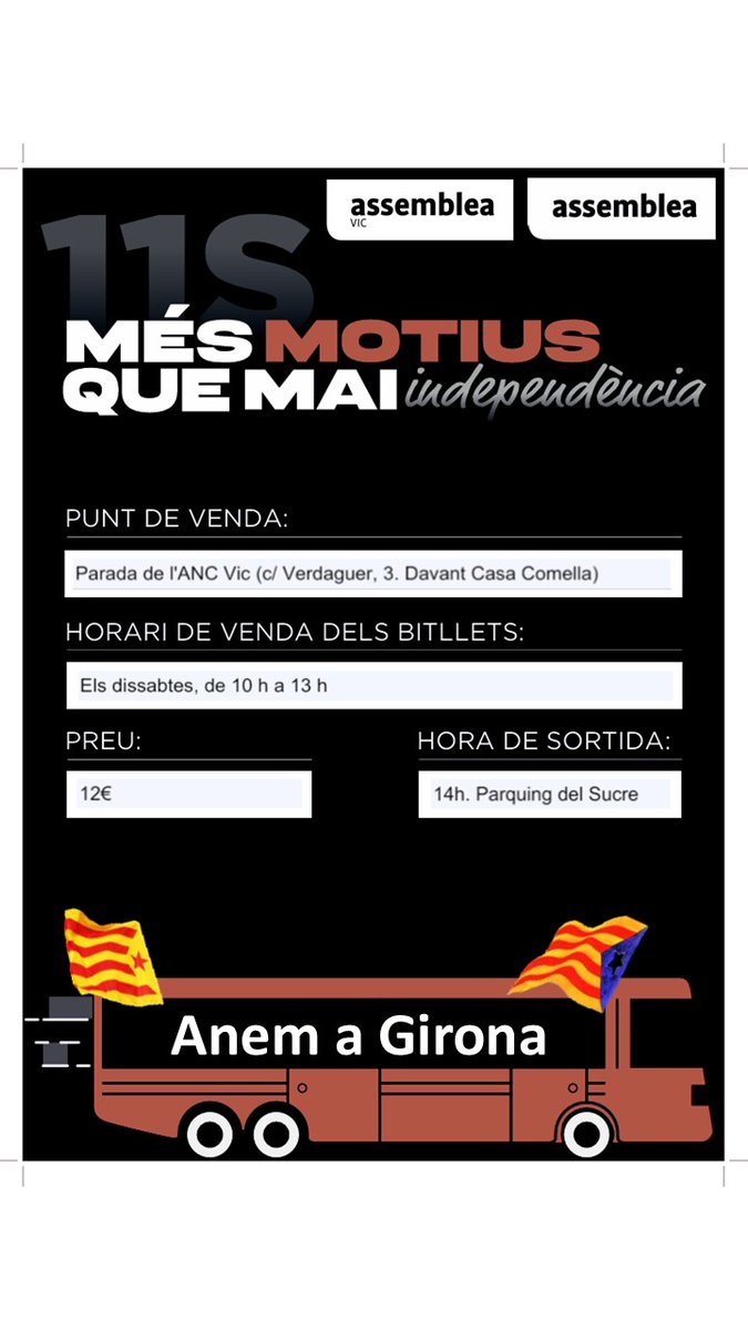 L'#11S205 els autocars de l'ANC Vic aniran a Girona.
Si voleu venir amb nosaltres, podeu adquirir els bitllets a la parada habitual dels dissabtes.

#Independència