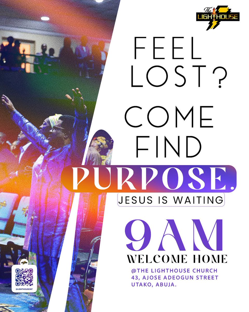 Come find purpose in the presence of Jesus. He’s been waiting for you.

9AM
The Lighthouse Church
43, Ajose Adeogun Street, Utako, Abuja.

Whether it’s your first time or you’re coming back home.you’re welcome here. 

#LighthouseChurch #PurposeFound