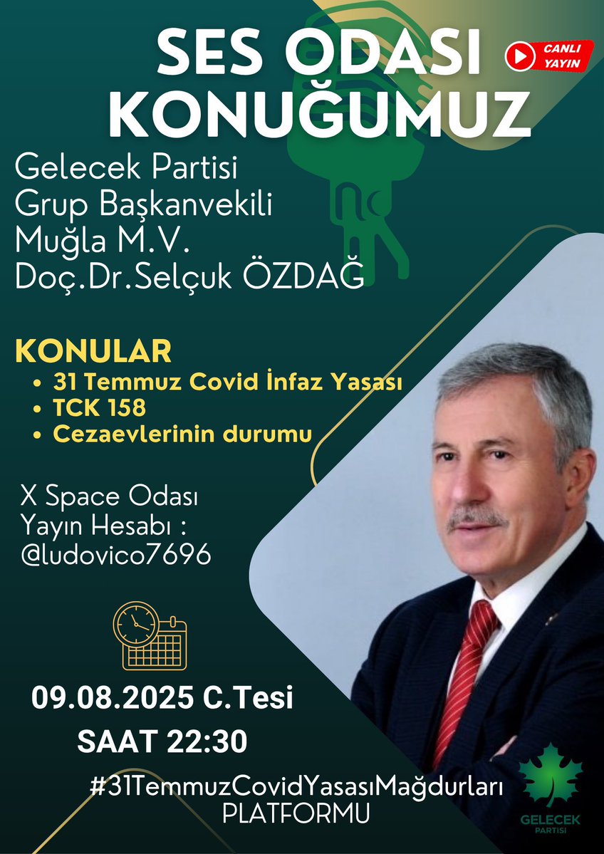 A.L.A.Z (@ludovico7696) on Twitter photo 09.08.2025 Cumartesi günü saat 22:30 da
Gelecek Partisi Grup Başkanvekili
Muğla Milletvekilimiz
Sayın Doç. Dr. Selçuk ÖZDAĞ
Konuğumuz olacaktır.
Tüm ilgililer davetlidir.
KONU BAŞLIKLARI
-31 TEMMUZ COVİD İNFAZ YASASI
-TCK 158
-CEZAEVLERİNİN DURUMU VE İHLALLERİ
<a href="/selcukozdag/">Selçuk ÖZDAĞ</a> 09.08.2025 Cumartesi günü saat 22:30 da
Gelecek Partisi Grup Başkanvekili
Muğla Milletvekilimiz
Sayın Doç. Dr. Selçuk ÖZDAĞ
Konuğumuz olacaktır.
Tüm ilgililer davetlidir.
KONU BAŞLIKLARI
-31 TEMMUZ COVİD İNFAZ YASASI
-TCK 158
-CEZAEVLERİNİN DURUMU VE İHLALLERİ
<a href="/selcukozdag/">Selçuk ÖZDAĞ</a>