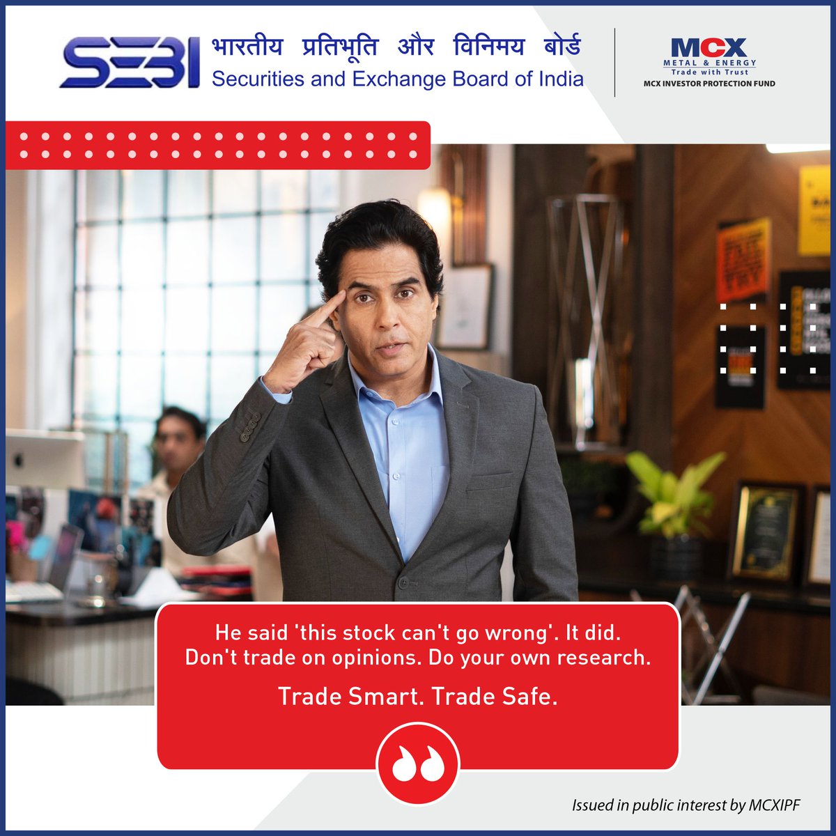 Trade Smart. Trade Safe.

#SEBIvsScam #investorawareness #mcxipf #stayinformed