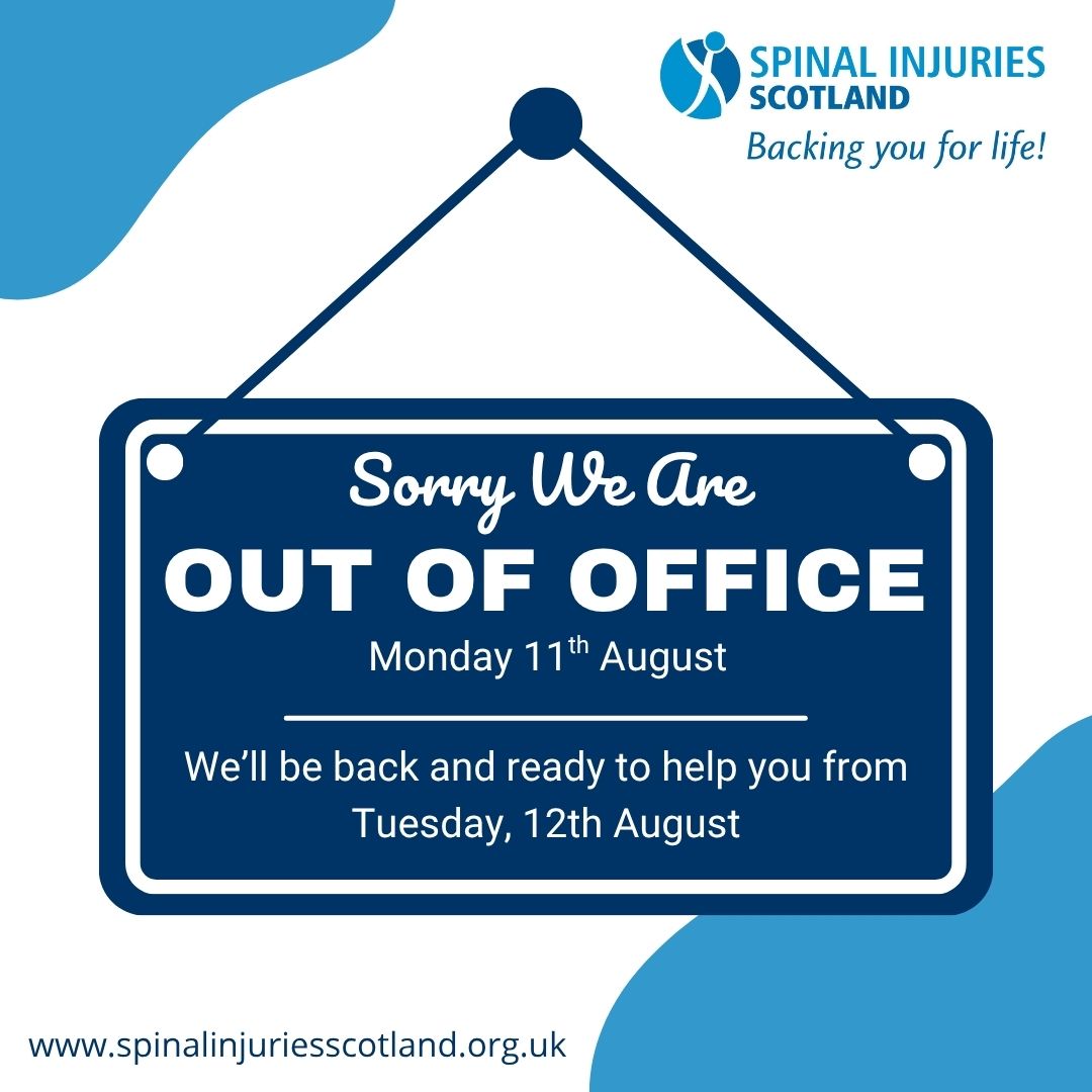 Out of Office – Back Tuesday!
Our team will be out of the office on Monday, 11th August for a staff team-building day.
We’ll be back and ready to help you from Tuesday, 12th August.
Thanks for your understanding!
#backingyouforlife #SCI #spinalcordinjury #scotland