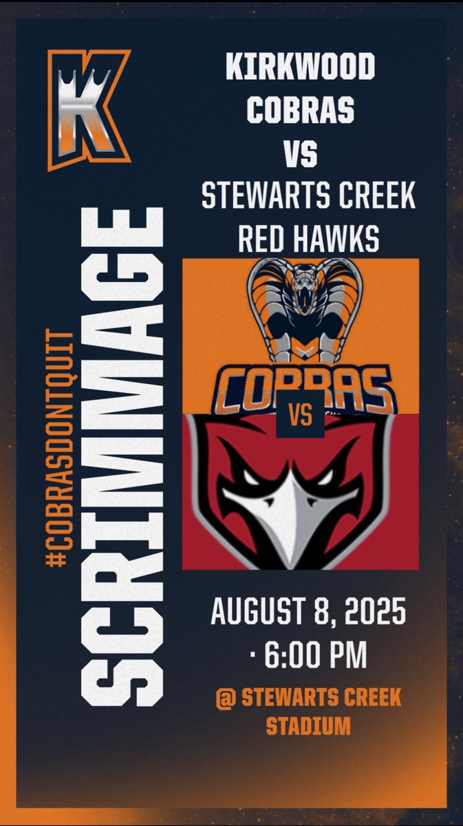 Kirkwood Football (@kcobrasfootball) on Twitter photo 🟠🔥🐍Scrimmage 2🐍🔥🔵
🆚<a href="/StewartsCreekFB/">Stewarts Creek Football</a>
🏟️Stewart’s Creek
🕰️6:00 PM Freshman
🕰️ 6:45 Varsity
#KirkwoodMen
#CobrasDontQuit🐍 🟠🔥🐍Scrimmage 2🐍🔥🔵
🆚<a href="/StewartsCreekFB/">Stewarts Creek Football</a>
🏟️Stewart’s Creek
🕰️6:00 PM Freshman
🕰️ 6:45 Varsity
#KirkwoodMen
#CobrasDontQuit🐍