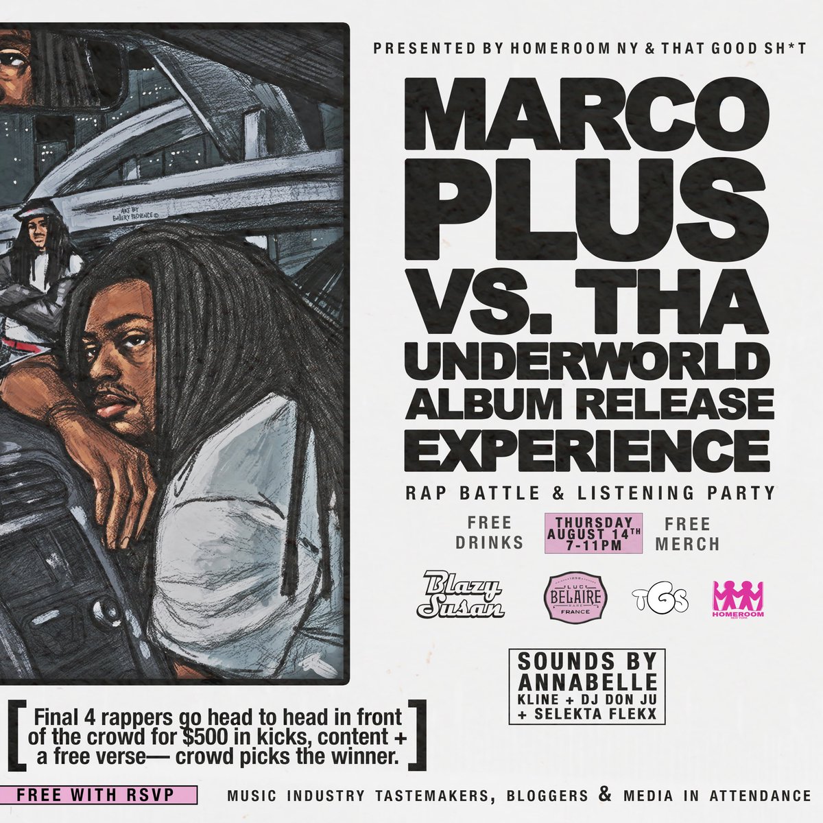 MARCO PLUS (@notmarcoplus) on Twitter photo MARCO PLUS VS. THA UNDERWORLD 🦹🏾
ALBUM RELEASE EXPERIENCE
NYC AREA
8/14
RSVP FOR ADDRESS
<a href="/annabelle816/">Annabelle!</a> <a href="/OfficialBelaire/">Luc Belaire</a> <a href="/Blazy_Susan/">Blazy Susan</a> <a href="/HomeroomUS/">HOMEROOM</a> MARCO PLUS VS. THA UNDERWORLD 🦹🏾
ALBUM RELEASE EXPERIENCE
NYC AREA
8/14
RSVP FOR ADDRESS
<a href="/annabelle816/">Annabelle!</a> <a href="/OfficialBelaire/">Luc Belaire</a> <a href="/Blazy_Susan/">Blazy Susan</a> <a href="/HomeroomUS/">HOMEROOM</a>