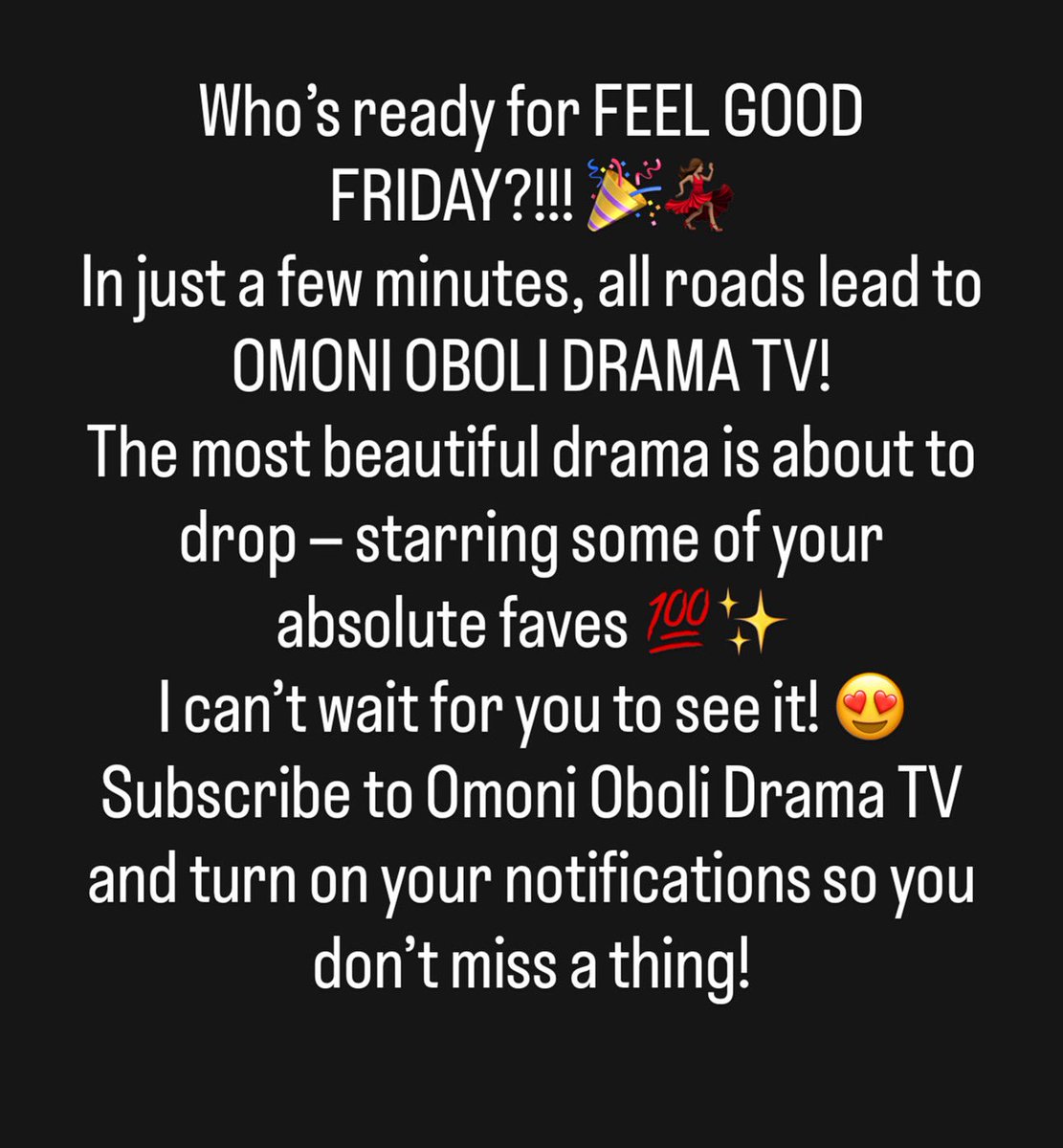 Here we go 🎉💕 Subscribe now. Movie drops in a few minutes 🎉💃🏻 youtube.com/@omoniobolidra…