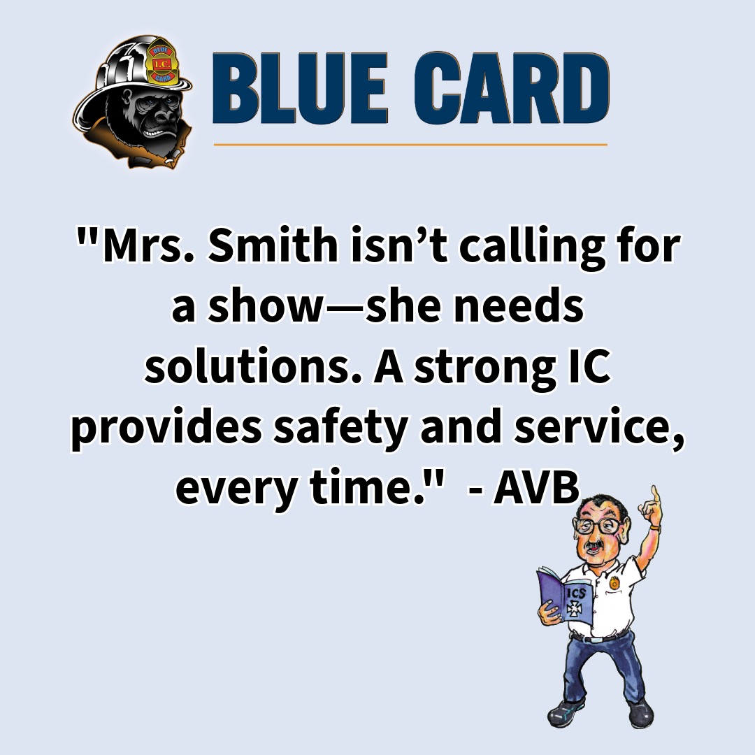 BlueCardHZ's tweet image. 🚒 Mrs. Smith isn’t calling 911 for a front-row seat—she needs solutions.
A strong Incident Commander delivers safety and service, every single time. 
#BlueCardCommand #FiregroundLeadership #AVB #IncidentCommand #FireService #Brunacini #TimelessTacticalTruth