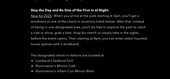 Halloween Horror Nights Orlando will officially see major change to Stay and Scream in 2025. From 3pm you will get a wristband from one of three locations and can remain in the park to catch a ride, show or get food.   At 4pm you will be able to enter select house queues. #HHN34