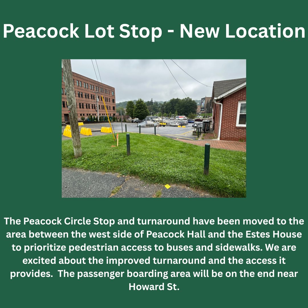 The Peacock Circle Stop and turnaround have been moved to the area between the west side of Peacock Hall and the Estes House to prioritize pedestrian access to buses and sidewalks.  The passenger boarding area will be on the end near Howard St.