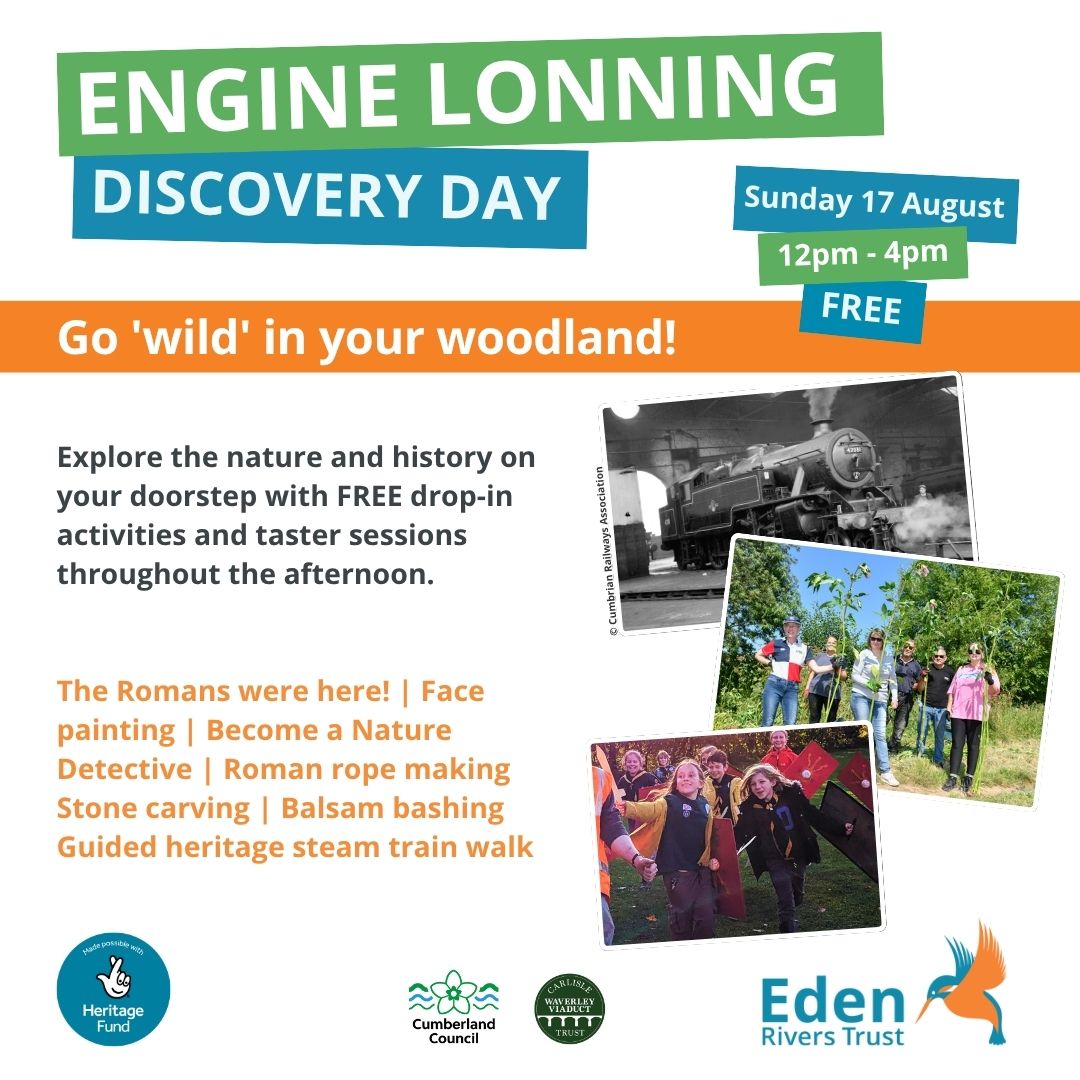 Eden Rivers Trust (@edenriverstrust) on Twitter photo 🌿 A Wild Afternoon Out – Fun for All Ages! 🏛️🐾
📍 Engine Lonning, Carlisle
🕛 Sunday 17 August, drop in anytime between 12pm and 4pm
👨👩👧👦 Everyone welcome (U18s must be accompanied by an adult)
👉More info edenriverstrust.org.uk/things-to-do/e…
@cumberlandCoun <a href="/HeritageFundNOR/">The National Lottery Heritage Fund North</a> 🌿 A Wild Afternoon Out – Fun for All Ages! 🏛️🐾
📍 Engine Lonning, Carlisle
🕛 Sunday 17 August, drop in anytime between 12pm and 4pm
👨👩👧👦 Everyone welcome (U18s must be accompanied by an adult)
👉More info edenriverstrust.org.uk/things-to-do/e…
@cumberlandCoun <a href="/HeritageFundNOR/">The National Lottery Heritage Fund North</a>