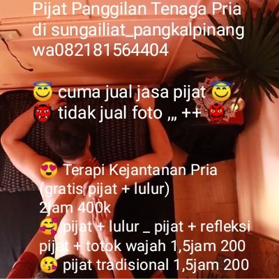 FormanFromman's tweet photo. @PrankStar2020 wa082181564404 pijat panggilan tenaga pria, buat pria. #semabung #semabunglama #semabungbaru #kampungopas #grimaya #opas #kampungkeramat #jalanmentok #girimaya #airsalemba #kampungkramat #paritlalang #kace #perumahanbangka #perumahansubsidibangka #bukitbaru https://t.co/sJ1nM1za4d