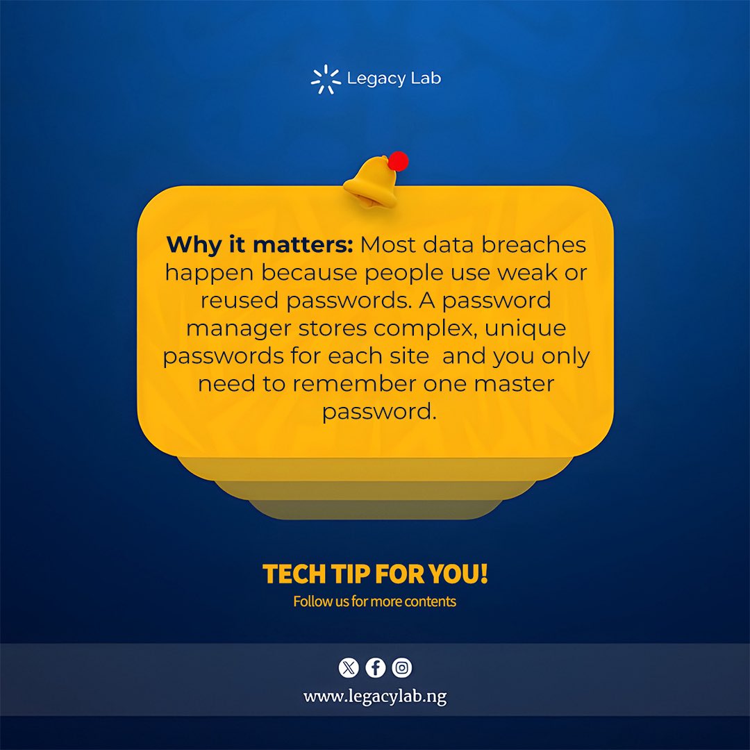 legacylabng's tweet image. Managing dozens of passwords doesn’t have to be a headache. A password manager securely stores all your login details, helps you create strong, unique passwords, and keeps your accounts safe from cyber threats. One master password,is peace of mind 

#legacylang #fridaytechtips
