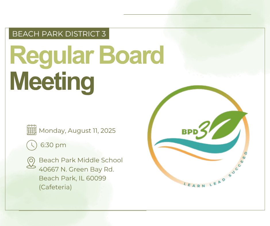 You're invited to attend our Board of Education Meeting this Monday, August 11, 2025, at 6:00 PM.

📍 Location: Beach Park Middle School (Cafeteria), 40667 N Green Bay Rd, Beach Park, IL 60099

The meeting agenda is now available and can be viewed here: bit.ly/4loKESp