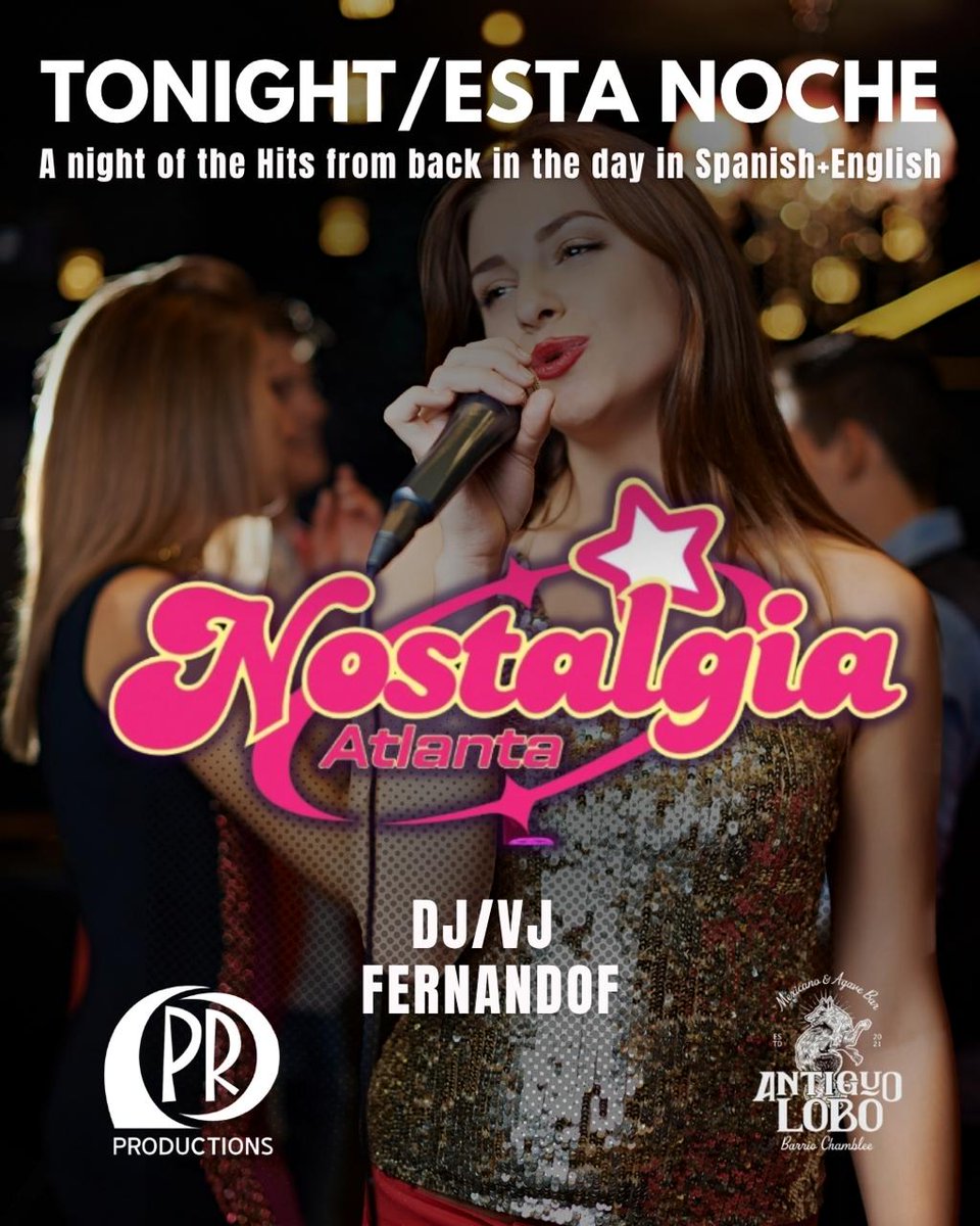 TONIGHT, August 8th 9pm
A night of the Hits from back in the day in Spanish+English

#NOSTALGIA #Atlanta
<a href="/AntiguoLobo/">Antiguo Lobo Mex & Agave Bar</a>
Live Video Nostalgia Mix by @DjFernandoF

RESERVATIONS A Must..Limited Capacity!
NostalgiaAtlanta.com

#party #despechate #atlantaparty #atlnightlife #HITS