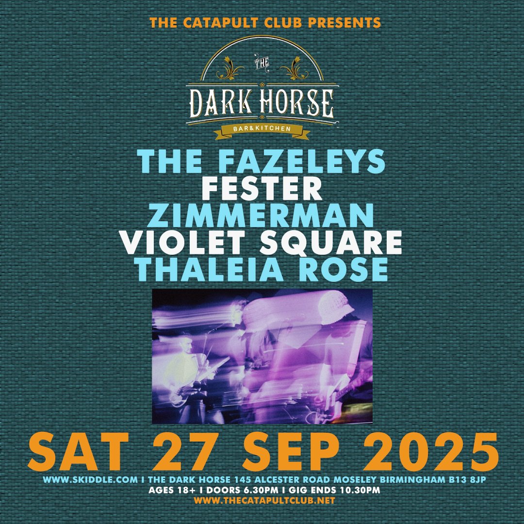 The Catapult Club (@thecatapultclub) on Twitter photo NEW SHOW - <a href="/TheCatapultClub/">The Catapult Club</a> at <a href="/DarkHorseMosele/">Dark Horse Moseley</a> on Sat 27 Sep 2025 with The Fazeleys / Fester / Zimmerman / Violet Square / Thaleia Rose - open to ages 18+ from 6.30pm - 10.30pm. Advance tickets from - skiddle.com/e/41295436 NEW SHOW - <a href="/TheCatapultClub/">The Catapult Club</a> at <a href="/DarkHorseMosele/">Dark Horse Moseley</a> on Sat 27 Sep 2025 with The Fazeleys / Fester / Zimmerman / Violet Square / Thaleia Rose - open to ages 18+ from 6.30pm - 10.30pm. Advance tickets from - skiddle.com/e/41295436