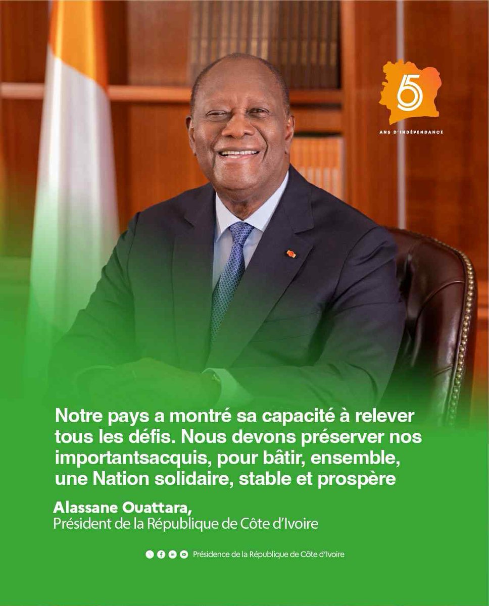 Notre pays a montré sa capacité à relever tous les défis. Nous devons préserver nos importants acquis, pour bâtir, ensemble, une Nation solidaire, stable et prospère.