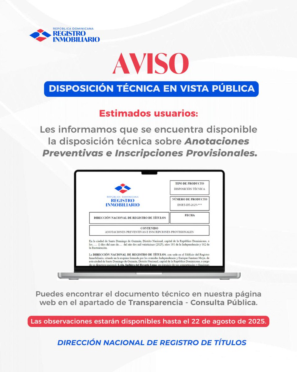 rinmobiliariord's tweet photo. Aviso

Puesta en vista pública la Disposición Técnica sobre Anotaciones Preventivas e Inscripciones Provisionales.

Consulta el documento aquí: https://t.co/GbuHuU8RBX

Puedes enviar tus observaciones hasta el 22 de agosto de 2025.

#RegistroInmobiliarioRD #DisposiciónTécnica https://t.co/QiK1MGF9jS