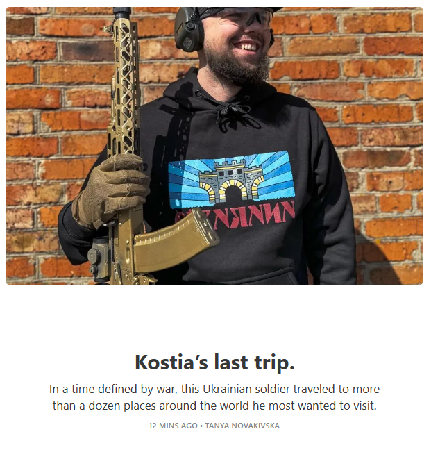 Good morning to readers; Kyiv remains in Ukrainian hands.

With so much death, Ukrainians look for new ways to honor their loved ones who have died.

Kostia planned a trip to Cape Roca in 2021 - but he never went. Instead in 2024 his mother went to Cape Roca to scatter his ashes.