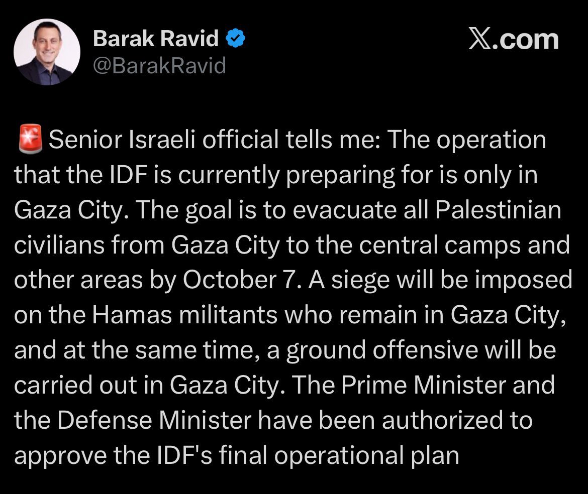 Israel has prepared its “final operational plan” (=solution) for Gaza City—to get all Palestinian citizens to concentrate in “central camps.” We live in an unbelievable world. 🙈🙉🙊