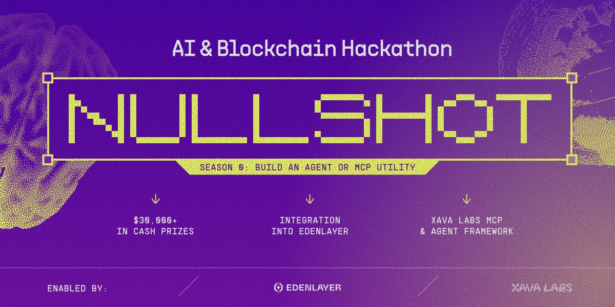 [ NULLSHOT : SEASON 0 ]

Hackathon by @Edenlayer × <a href="/xavalabs/">［ xava ］labs</a>
MCP + Agent Framework by [xava labs]

&gt; Build an Agent or MCP utility for the Agentic Economy
&gt; $30,000+ in Prizes
&gt; Submit in October

Builder | Co-Marketer | Sponsor
→ forms.gle/Fs7NMYeafHxYE6…