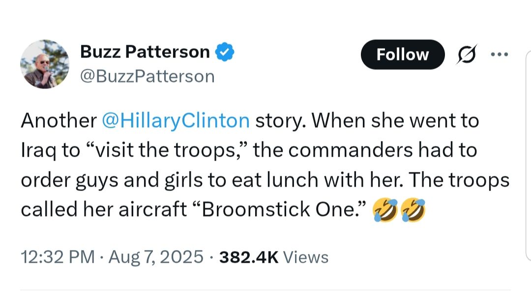 IS THIS TRUE?  Do you think the soldiers had to be ordered to eat with Hillary when she went to visit the troops?

Buzz says the troops called her aircraft "Broomstick One".