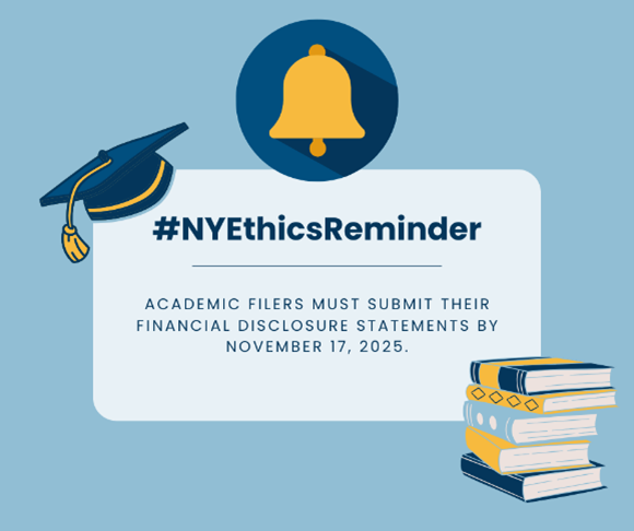 Calling all academic FDS filers! Keep in mind, the deadline to file your 2024 FDS is November 17, 2025! For more information, visit ethics.ny.gov/financial-disc…