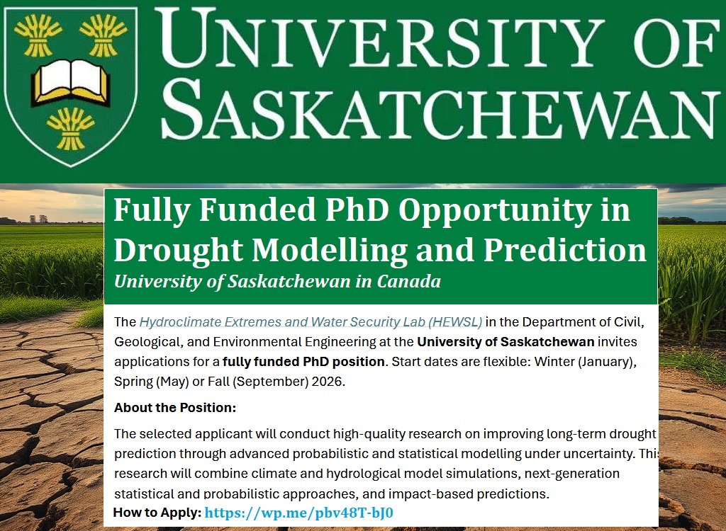 📌 Fully Funded PhD Opportunity in Drought Modelling and Prediction at the University of Saskatchewan in Canada 🇨🇦, See details at: wp.me/pbv48T-bJ0